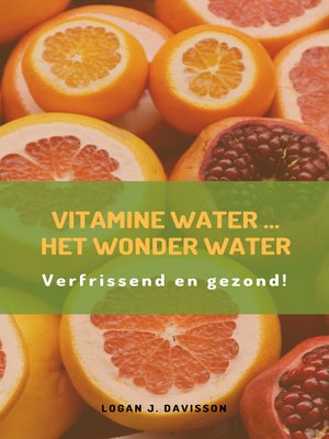 cover image of Vitamine water...het wonder water